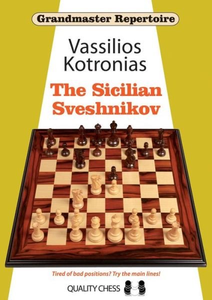 Cover for Vassilios Kotronias · Grandmaster Repertoire 18 - The Sicilian Sveshnikov - Grandmaster Repertoire (Paperback Bog) (2014)