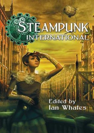 Cover for George Mann · Steampunk International (Paperback Book) (2018)