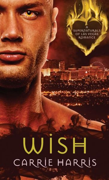 Wish - Carrie Harris - Books - Inked Entertainment Ltd - 9781912382927 - April 4, 2020