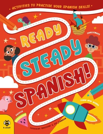 Cover for Catherine Bruzzone · Ready Steady Spanish: Activities to Practise Your Spanish Skills! - Ready Steady (Paperback Bog) (2024)