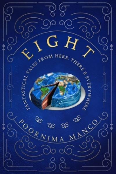 Cover for Poornima Manco · Eight - Fantastical Tales From Here, There &amp; Everywhere (Taschenbuch) (2021)