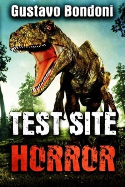 Cover for Gustavo Bondoni · Test Site Horror (Paperback Book) (2020)