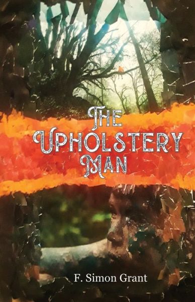 Cover for F Simon Grant · The Upholstery Man (Paperback Book) (2021)