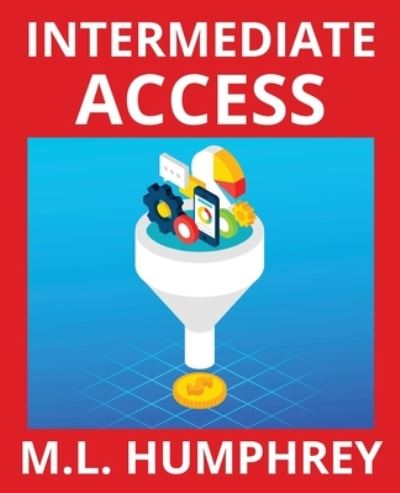 Cover for M L Humphrey · Intermediate Access (Paperback Book) (2020)