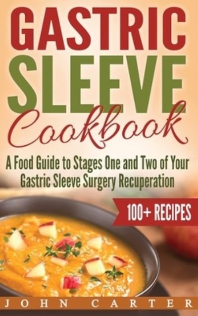 Cover for John Carter · Gastric Sleeve Cookbook (Innbunden bok) (2019)