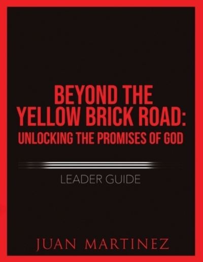 Cover for Juan Martinez · Beyond the Yellow Brick Road (Paperback Book) (2021)