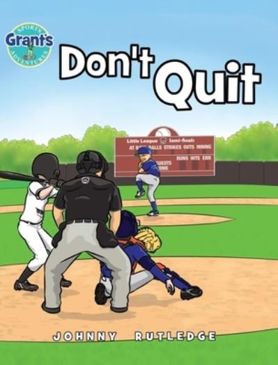 Cover for Johnny Rutledge · Don't Quit (Hardcover Book) (2021)