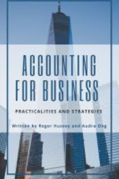 Cover for Roger Hussey · Accounting for Business: Practicalities and Strategies (Paperback Book) (2021)