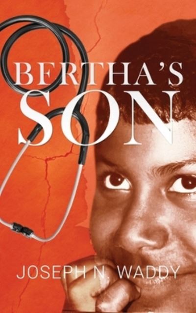 Cover for Joseph Waddy · Bertha's Son (Book) (2022)