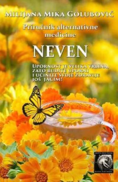 Cover for Milijana Mika Golubovic · Neven Prirucnik Iz Alternativne Medicine (Paperback Book) (2017)