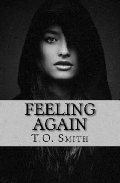 Cover for T O Smith · Feeling Again (Paperback Book) (2017)