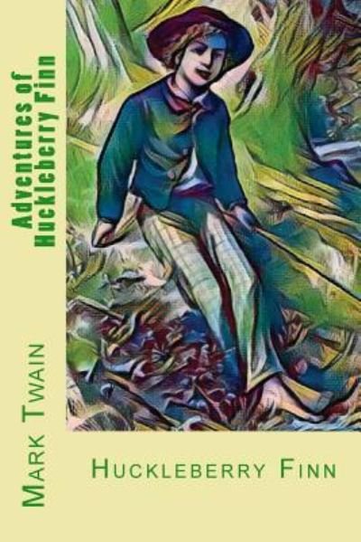 Adventures of Huckleberry Finn - Mark Twain - Books - Createspace Independent Publishing Platf - 9781978173927 - October 10, 2017