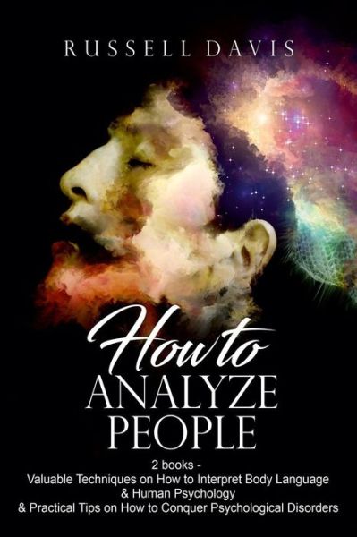 How To Analyze People - Russell Davis - Livros - Createspace Independent Publishing Platf - 9781979444927 - 3 de novembro de 2017