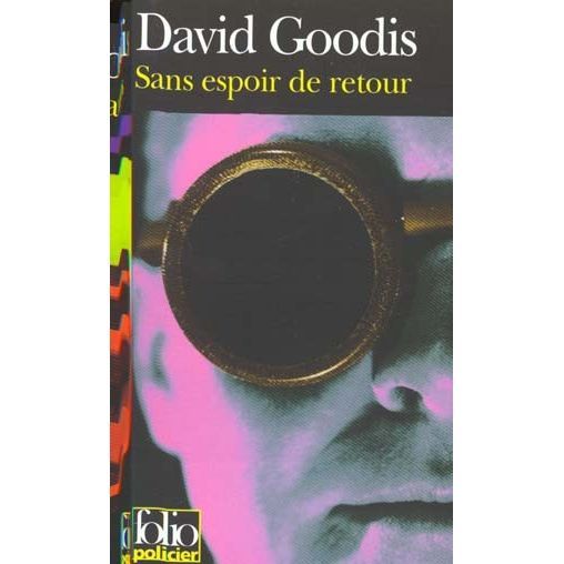 Sans Espoir De Retour (Folio Policier) (French Edition) - David Goodis - Livres - Gallimard Education - 9782070407927 - 1999