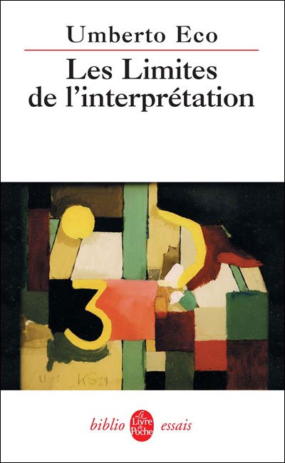 Les limites de l'interpretation - Umberto Eco - Boeken - Librairie generale francaise - 9782253941927 - 23 maart 1994