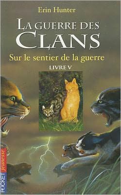 Cover for Erin L Hunter - Sur Le Sentier (Book) [French edition] (2009)