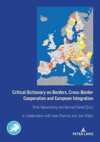 Critical Dictionary on Borders, Cross-Border Cooperation and European Integration - Border Studies (Paperback Bog) [New edition] (2020)