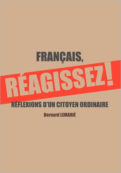 Cover for Bernard Lemarie · Franãais, Reagissez ! (Paperback Book) [French edition] (2011)