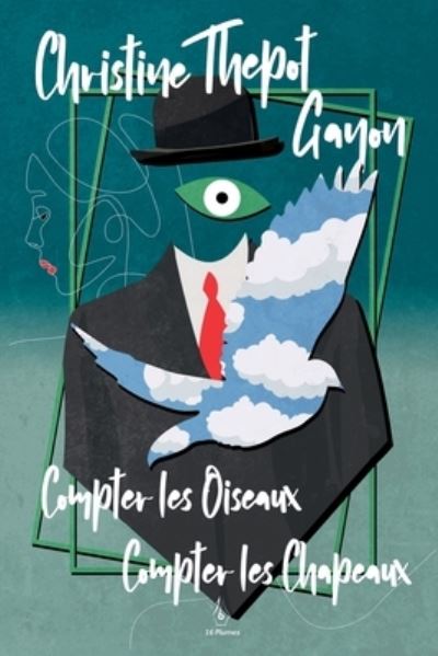 Cover for Thepot Gayon Christine Thepot Gayon · Compter les oiseaux Compter les chapeaux (Paperback Book) (2022)