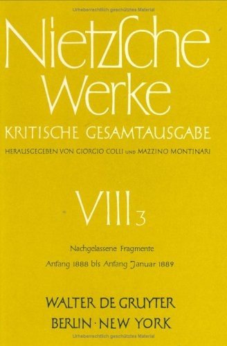 Cover for Friedrich Nietzsche · Nietzsche Werke Band 3 : Kritische Gesamtausgabe Sect. 8, Vol. 3 (Book) (1972)