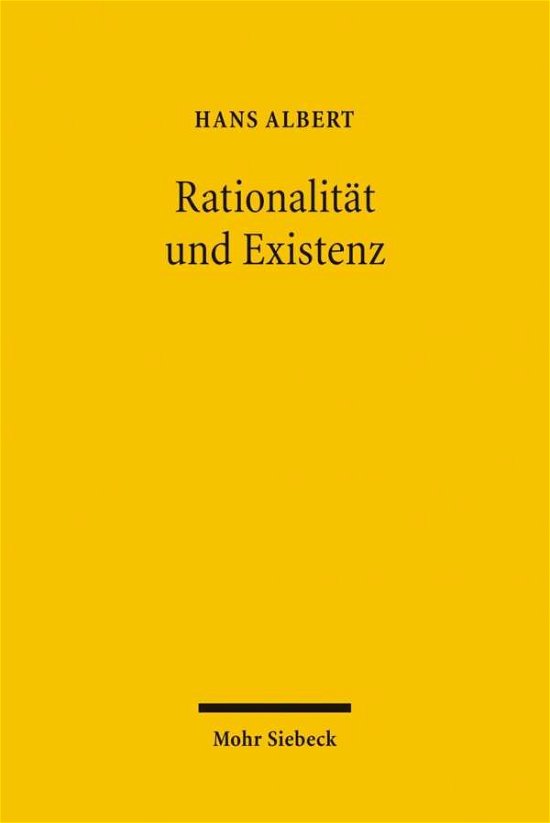 Cover for Hans Albert · Rationalitat und Existenz: Politische Arithmetik und Politische Anthropologie (Paperback Bog) [German edition] (2006)