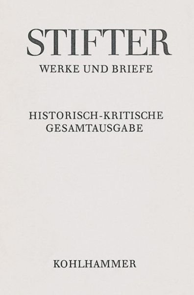 Cover for Adalbert Stifter · Amtliche Schriften Zu Schule Und Universitat: Texte (Adalbert Stifter: Werke Und Briefe) (German Edition) (Innbunden bok) [German edition] (2008)