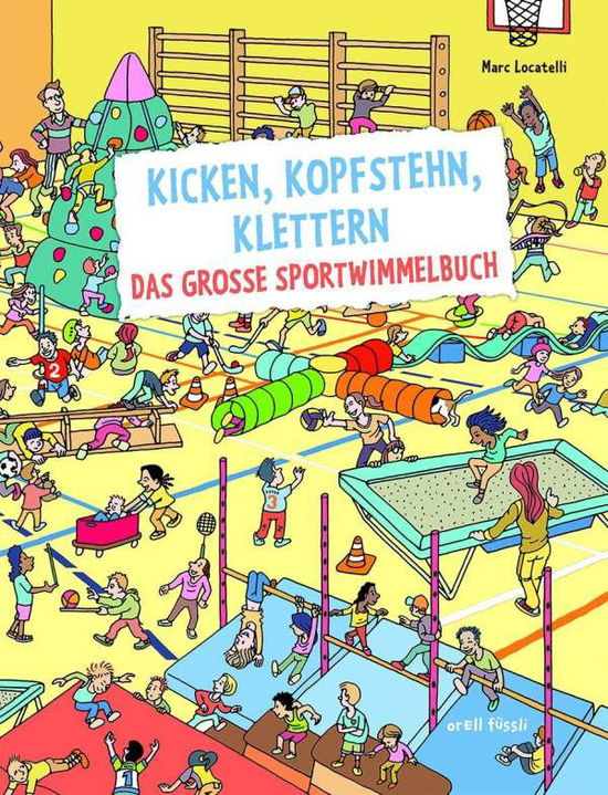 Cover for Locatelli · Kicken,Kopfstehen,Klettern. (Book)