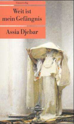 Cover for Assia Djebar · Ut.192 Djebar.weit Ist Mein GefÃ¤ngnis (Book)