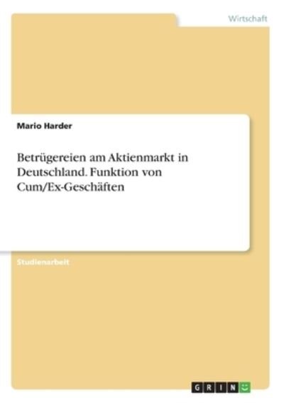 Cover for Harder · Betrügereien am Aktienmarkt in D (Bok)