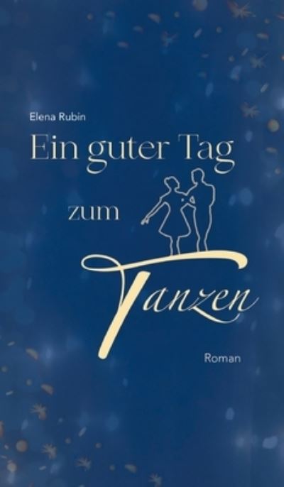 Cover for Rubin · Ein guter Tag zum Tanzen (Book) (2020)