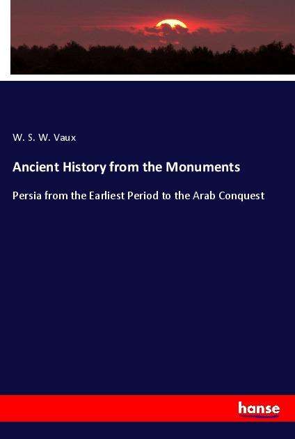 Cover for Vaux · Ancient History from the Monuments (Book)