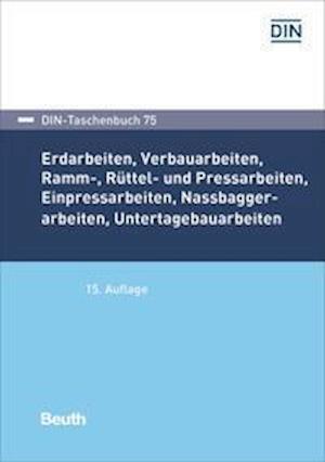 Cover for Beuth Verlag · Erdarbeiten, Verbauarbeiten, Ramm-, Rüttel- und Pressarbeiten, Einpressarbeiten (Paperback Book) (2021)