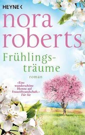 Cover for Nora Roberts · Frühlingsträume (Paperback Bog) (2022)
