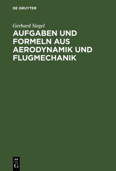 Cover for Siegel · Aufgaben und Formeln aus Aerodyn (Book) (1943)