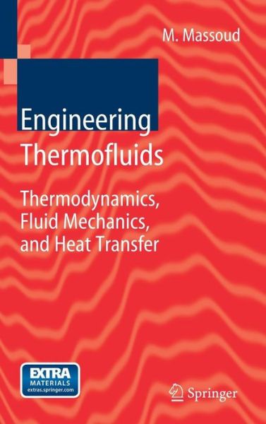 Cover for Mahmoud Massoud · Engineering Thermofluids: Thermodynamics, Fluid Mechanics, and Heat Transfer (Gebundenes Buch) [2005 edition] (2005)