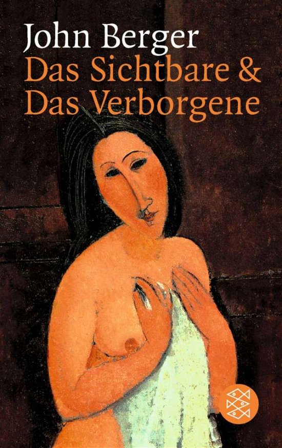 Cover for John Berger · Fischer TB.14292 Berger.Sichtbare (Bok)