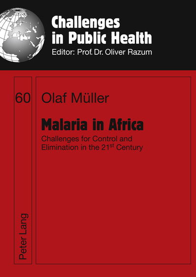 Cover for Olaf Muller · Malaria in Africa: Challenges for Control and Elimination in the 21 st  Century - Challenges in Public Health (Hardcover Book) [New edition] (2011)