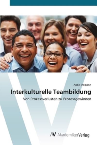 Cover for Erdmann · Interkulturelle Teambildung (Bog) (2012)
