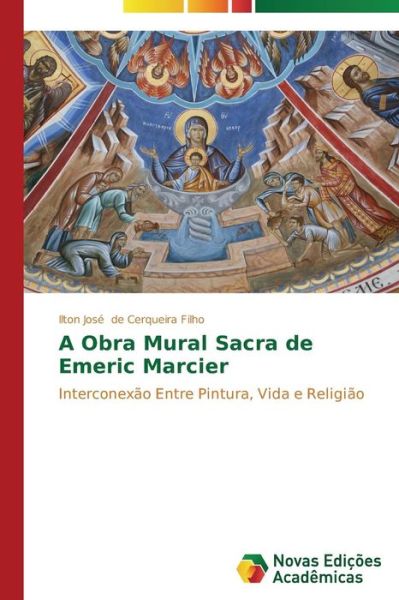 Cover for Savigny Don De · A Obra Mural Sacra De Emeric Marcier (Paperback Book) (2014)
