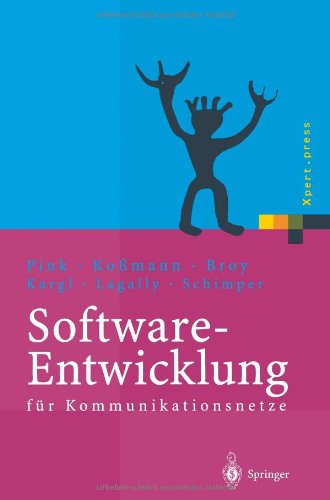 Cover for Axel Pink · Software-Entwicklung Fur Kommunikationsnetze - Xpert.Press (Paperback Book) [Softcover Reprint of the Original 1st 2002 edition] (2012)