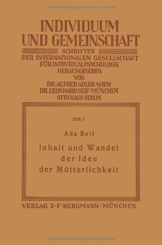 Cover for Na Beil · Inhalt Und Wandel Der Idee Der Mutterlichkeit - Individuum Und Gemeinschaft (Paperback Bog) [1926 edition] (1926)