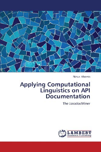 Cover for Ninus Khamis · Applying Computational Linguistics on Api Documentation: the Javadocminer (Paperback Book) (2013)