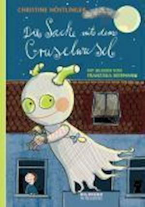 Cover for Christine Nöstlinger · Die Sache mit dem Gruselwusel (Gebundenes Buch) (2009)