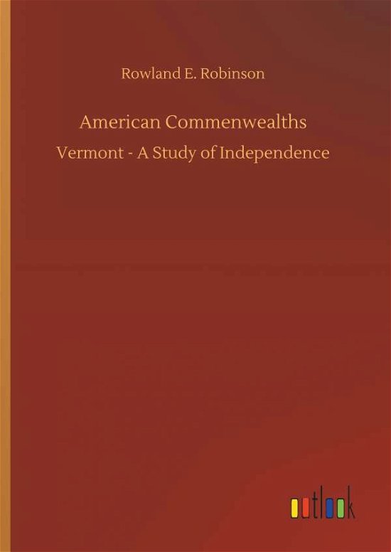 American Commenwealths - Robinson - Bøker -  - 9783732676927 - 15. mai 2018