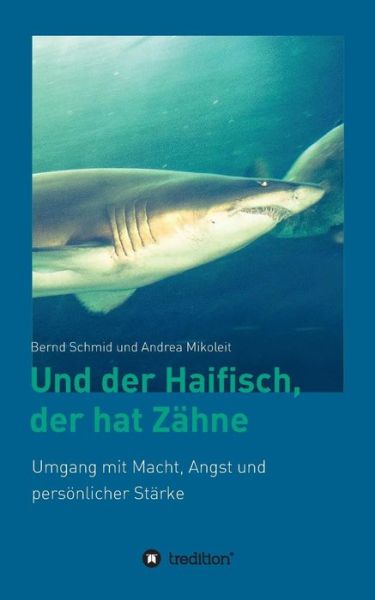 Cover for Andrea · Und der Haifisch, der hat Zähne (Book) (2017)