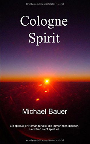 Cover for Michael Bauer · Cologne Spirit (Taschenbuch) [German edition] (2015)