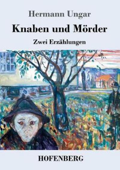 Knaben und Mörder - Ungar - Böcker -  - 9783743722927 - 4 januari 2018