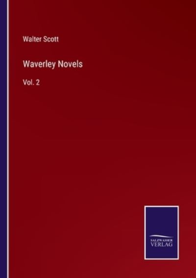 Waverley Novels - Walter Scott - Książki - Bod Third Party Titles - 9783752575927 - 25 lutego 2022