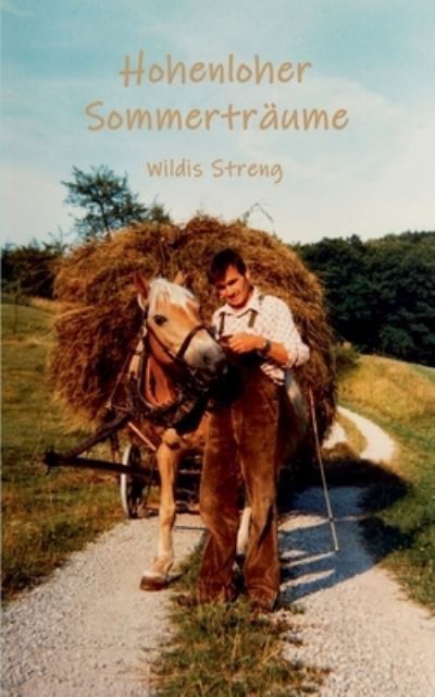 Cover for Streng · Hohenloher Sommerträume (Book) (2020)