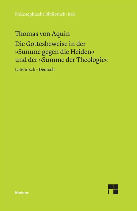 Die Gottesbeweise - Thomas Von Aquin - Książki - Felix Meiner Verlag - 9783787311927 - 1996